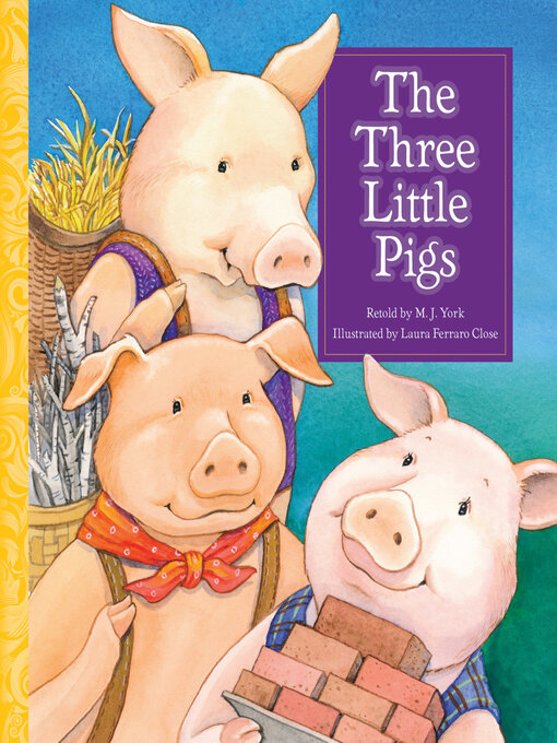 Title details for The Three Little Pigs by M. J. York - Wait list